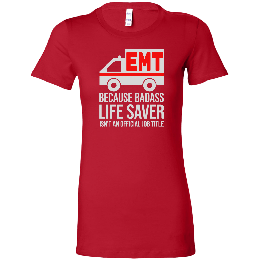 Badass Life Saver EMT Women's T-shirt