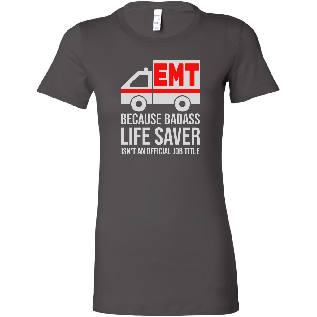 Badass Life Saver EMT Women's T-shirt