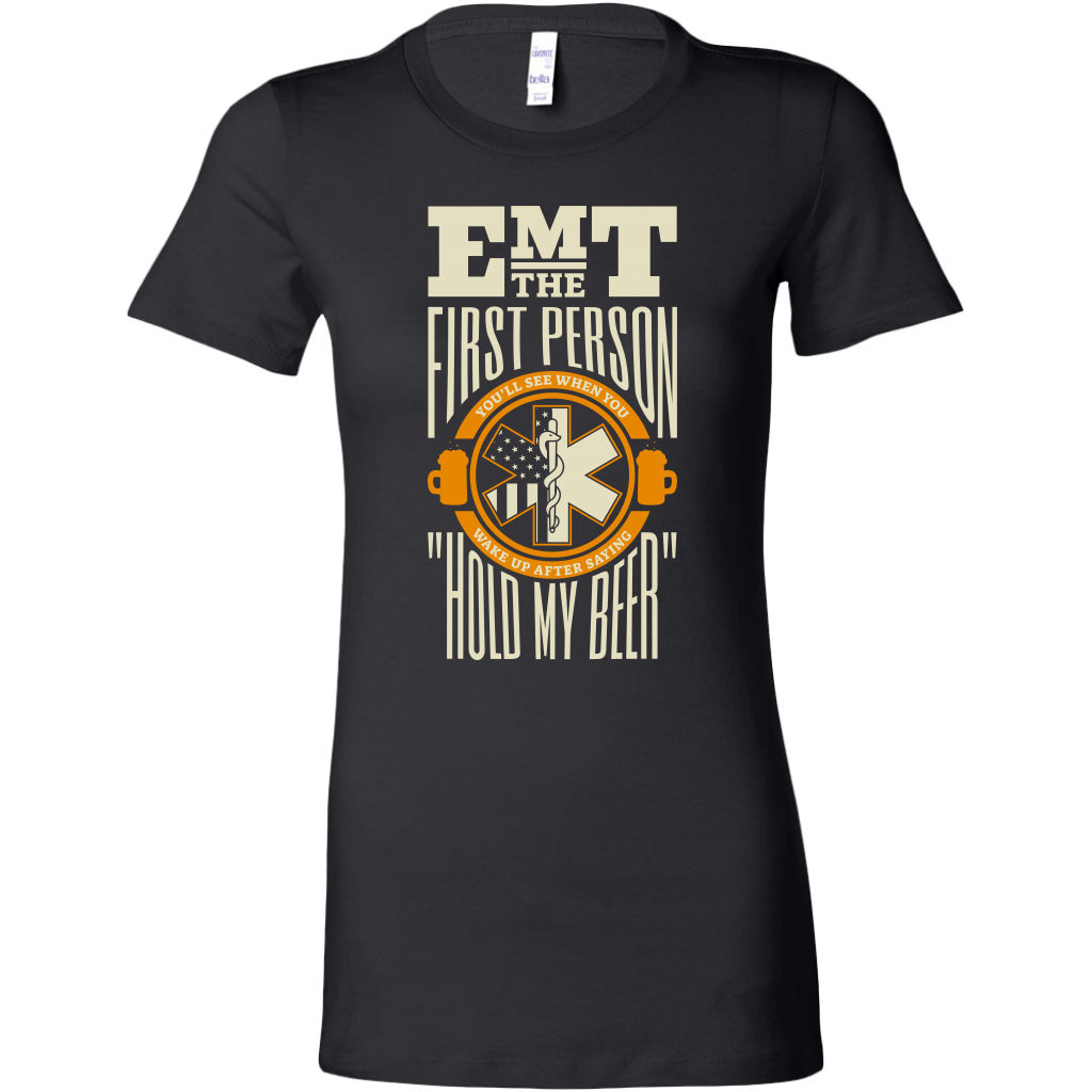 hold my gear Hold My Beer EMT Women's T-shirt