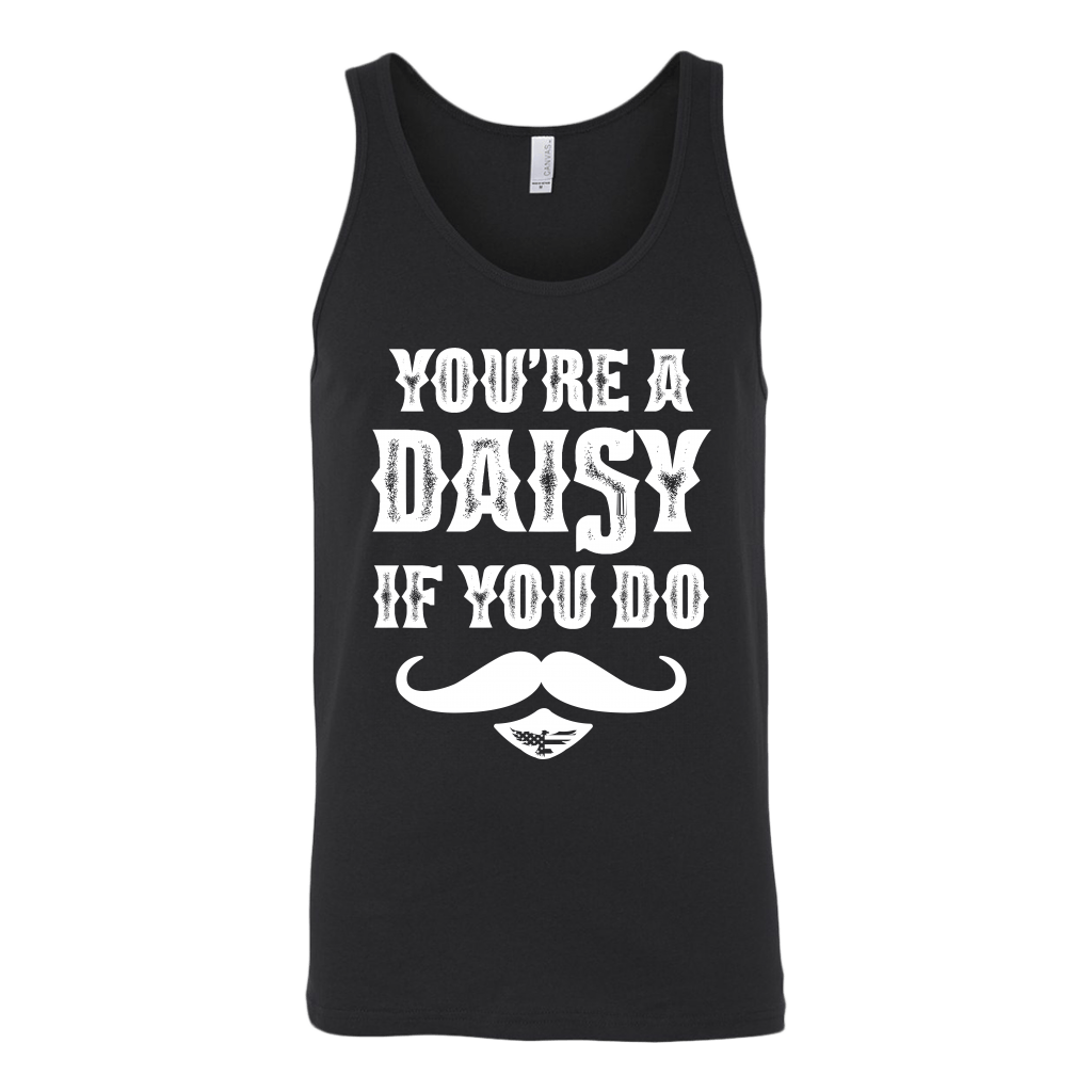 You're A Daisy Tank Top