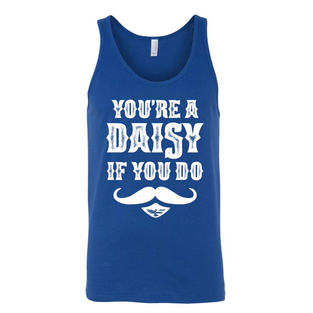 You're A Daisy Tank Top