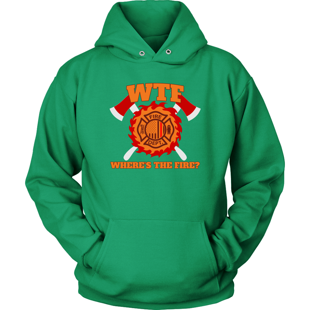 Where's the Fire (WTF) Firefighter Unisex Hoodie