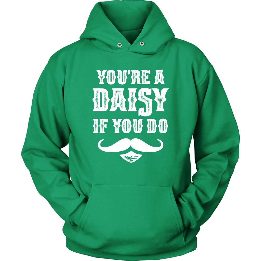 You're A Daisy Unisex Hoodie