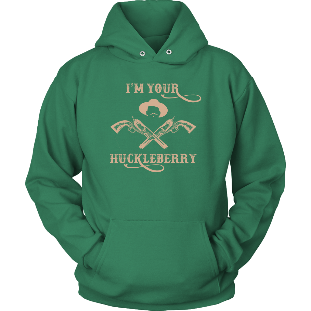 I'm Your Huckleberry Unisex Hoodie