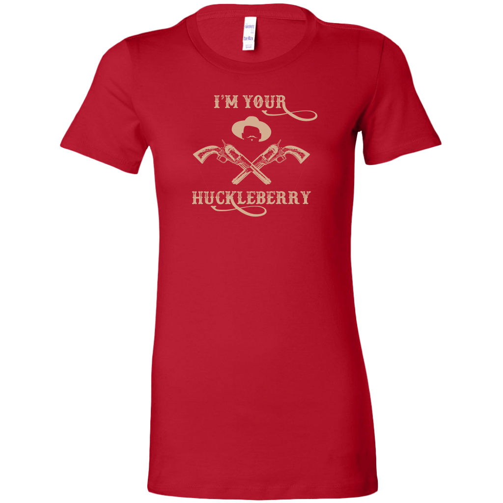 I'm Your Huckleberry Women's T-Shirt