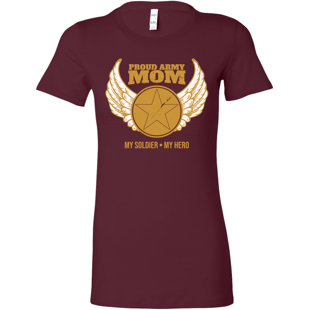 Proud Army Mom (My Soldier, My Hero) Ladies T-shirt