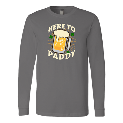 Here to Paddy St. Patrick's Day Funny Long Sleeve