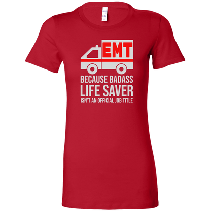 Badass Life Saver EMT Women's T-shirt