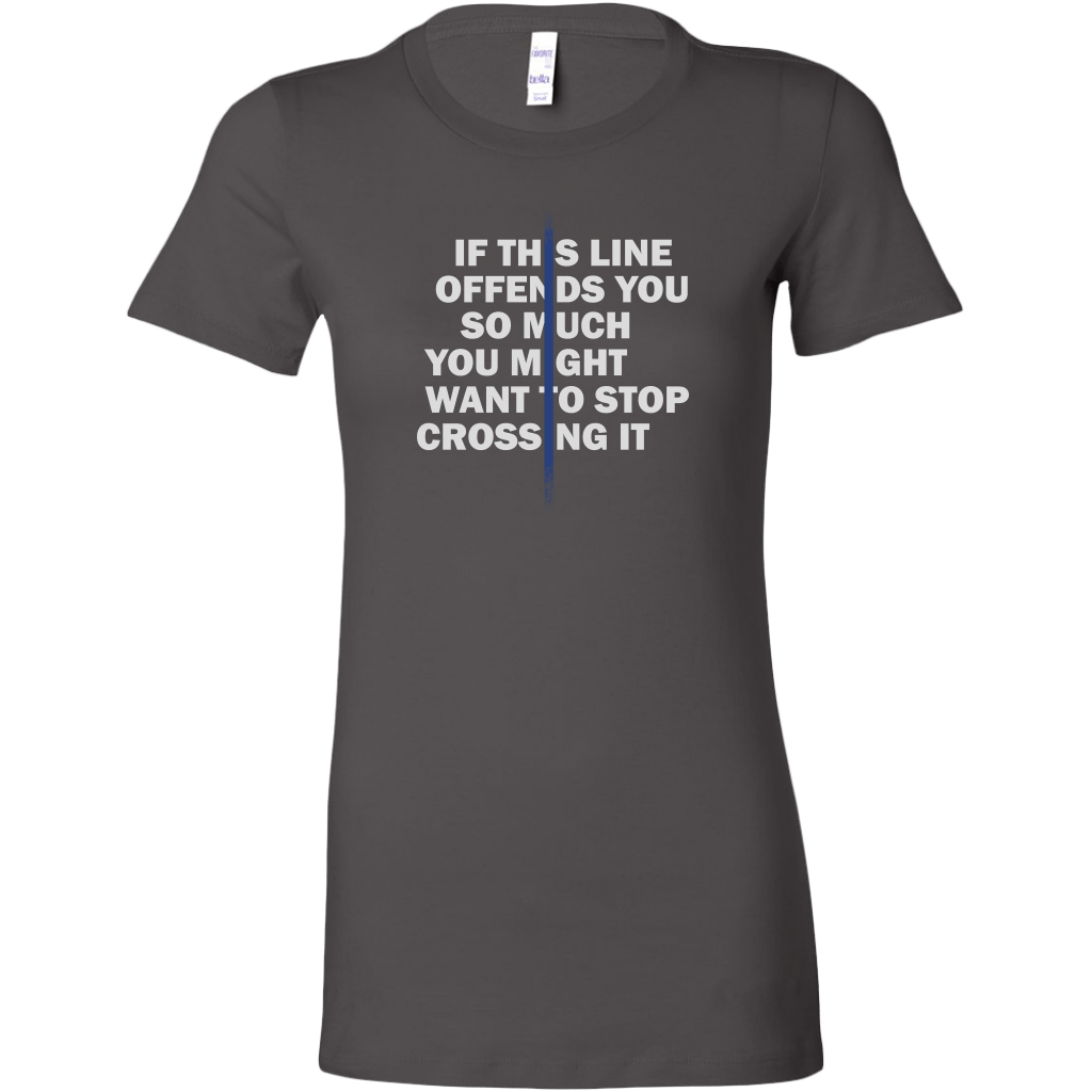 If This Line Offends You Women's T-Shirt