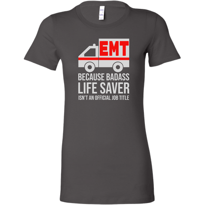 Badass Life Saver EMT Women's T-shirt