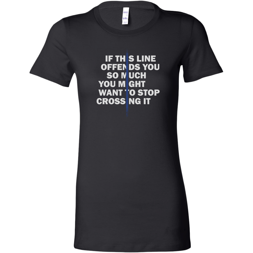 If This Line Offends You Women's T-Shirt