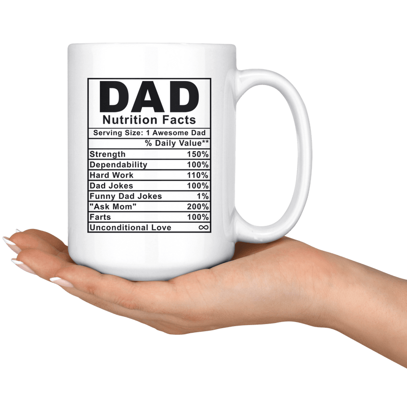 Dad Nutrition Facts Mug - Father's Day Gift