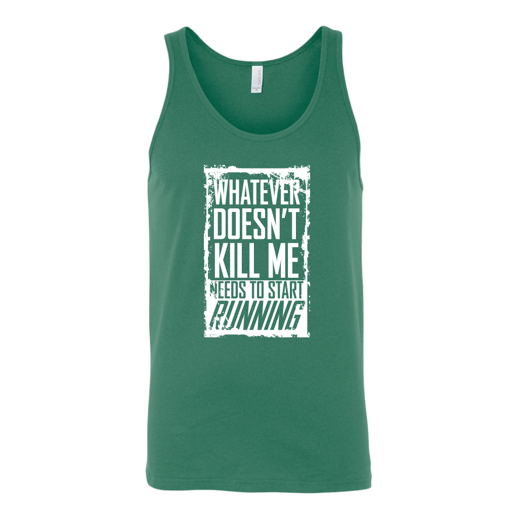 What Doesn't Kill Me.... Tank Top