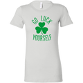 Go Luck Yourself Women's T-Shirt