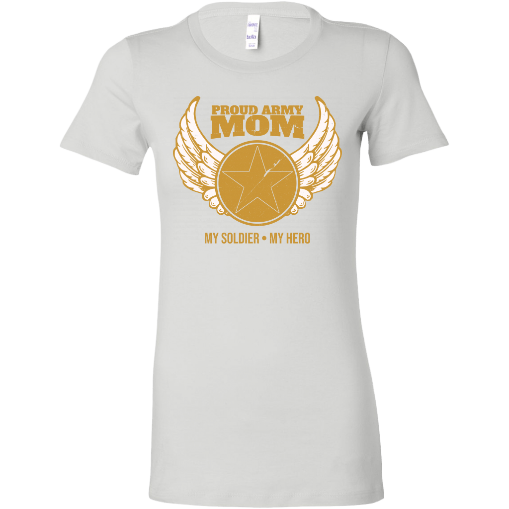 Proud Army Mom (My Soldier, My Hero) Ladies T-shirt