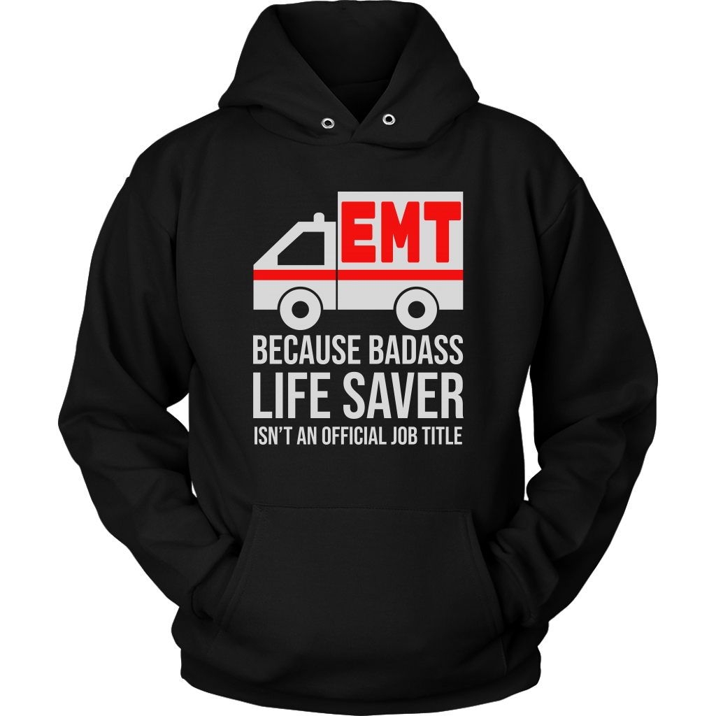 Badass Life Saver EMT Unisex Hoodie