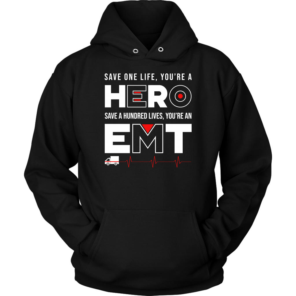 Save a Hundred Lives EMT Unisex Hoodie