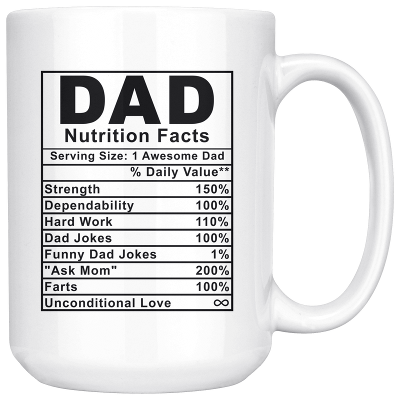 Dad Nutrition Facts Mug - Father's Day Gift