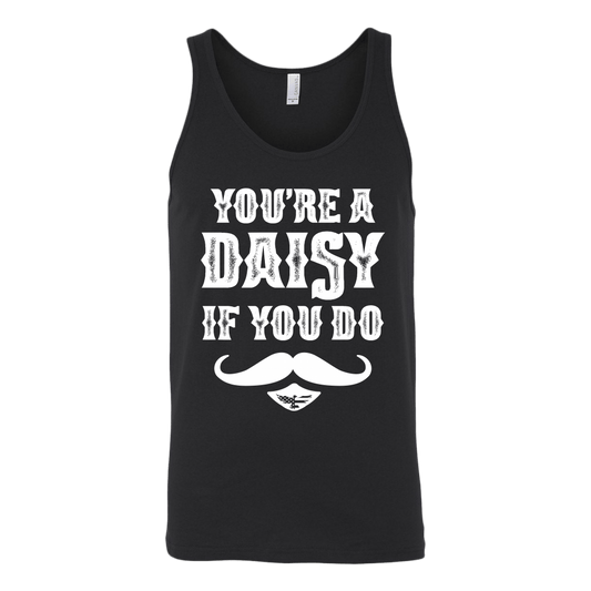 You're A Daisy Tank Top