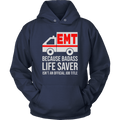 Badass Life Saver EMT Unisex Hoodie