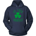 Go Luck Yourself Unisex Hoodie