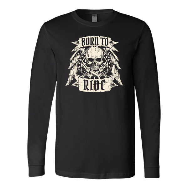 Born To Ride Long Sleeve