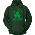Go Luck Yourself Unisex Hoodie