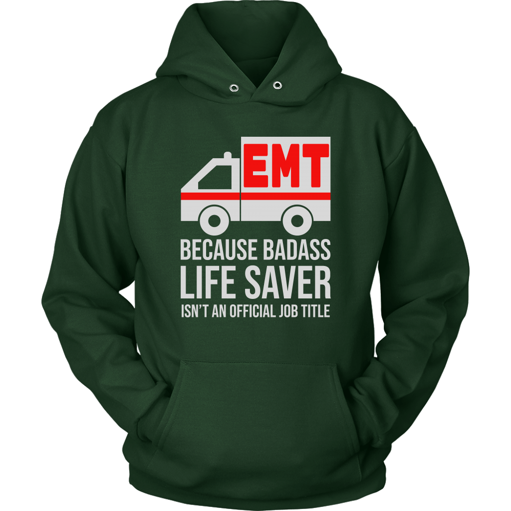 Badass Life Saver EMT Unisex Hoodie