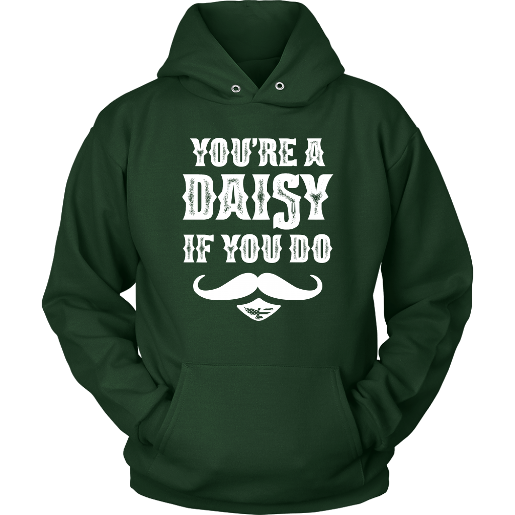 You're A Daisy Unisex Hoodie