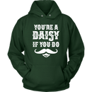 You're A Daisy Unisex Hoodie