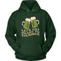 Let's Get Ready to Stumble St. Patrick's Day Funny Unisex Hoodie