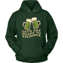 Let's Get Ready to Stumble St. Patrick's Day Funny Unisex Hoodie