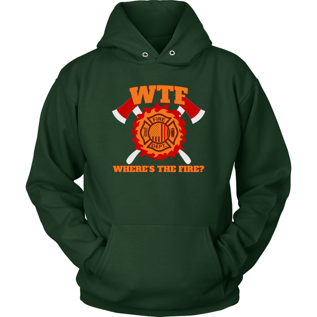 Where's the Fire (WTF) Firefighter Unisex Hoodie
