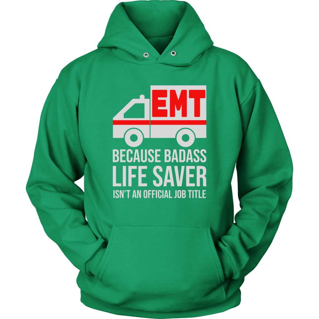 Badass Life Saver EMT Unisex Hoodie