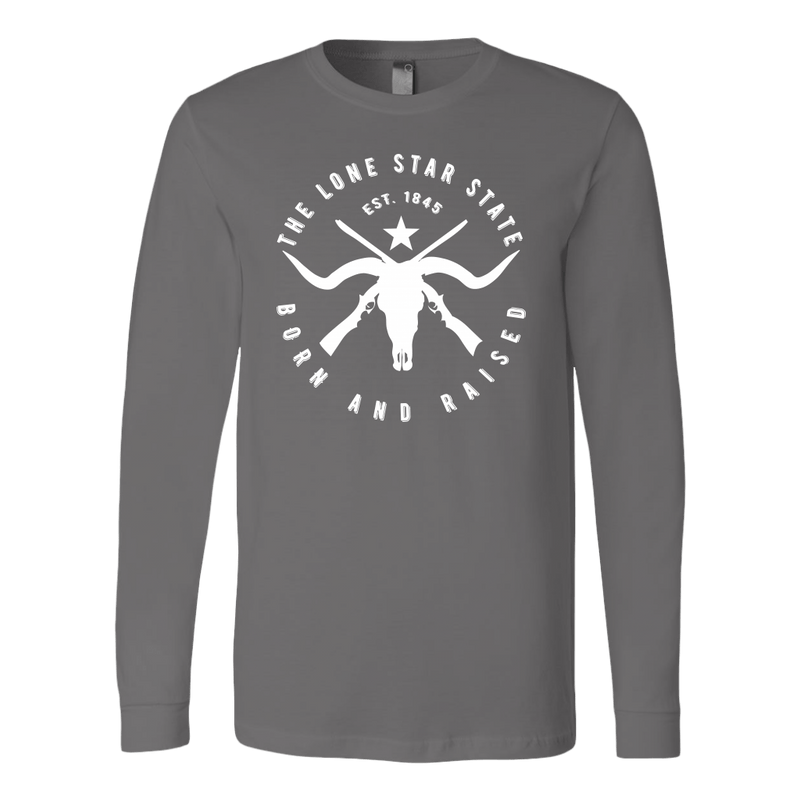 Texas Lone Star State - Born and Raised Long Sleeve