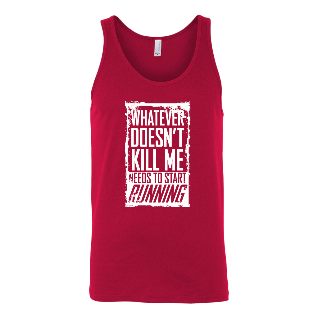 What Doesn't Kill Me.... Tank Top