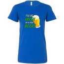 I'll Be Irish In A Few Beers St. Patrick's Day Funny Women's T-shirt