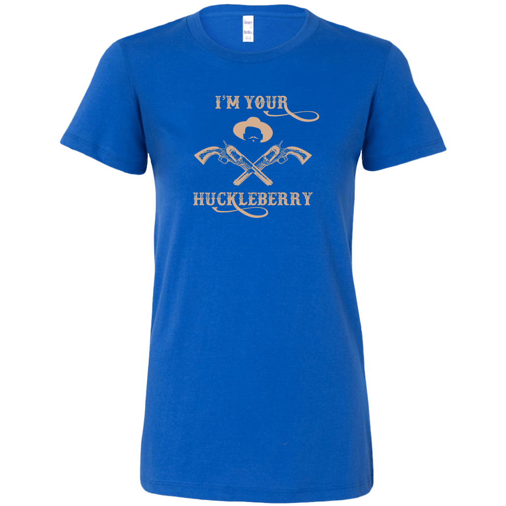 I'm Your Huckleberry Women's T-Shirt