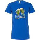 Let's Get Ready to Stumble St. Patrick's Day Funny Women's T-shirt