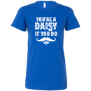 You're A Daisy Women's T-Shirt