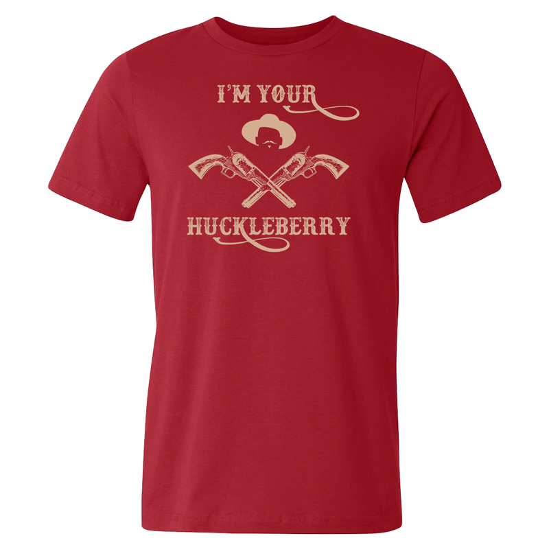 I'm Your Huckleberry Tee