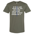 If This Line Offends You Shirt