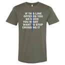If This Line Offends You Shirt