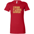 Zero F&#$ Given Women's T-Shirt