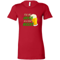 I'll Be Irish In A Few Beers St. Patrick's Day Funny Women's T-shirt