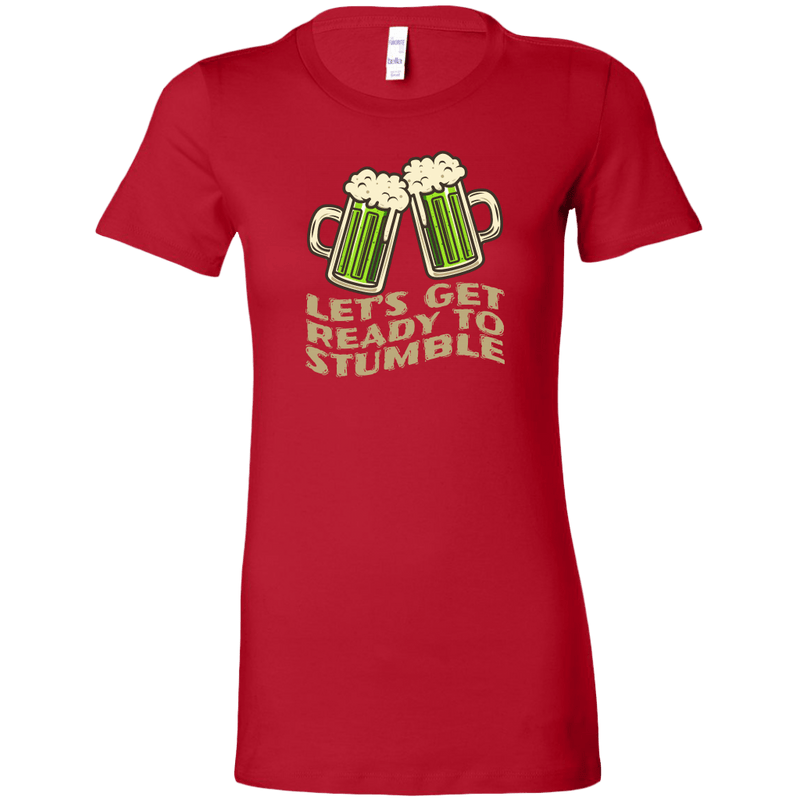 Let's Get Ready to Stumble St. Patrick's Day Funny Women's T-shirt