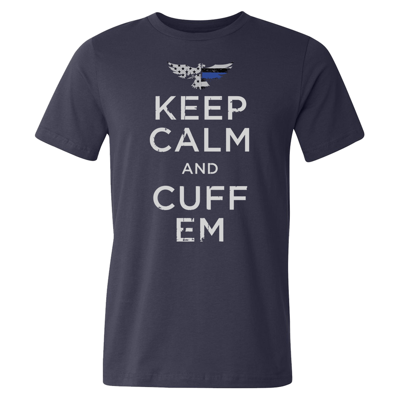 Keep Calm And Cuff 'Em Tee