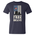 Land Of The Free Because of The Brave Tee
