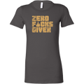 Zero F&#$ Given Women's T-Shirt