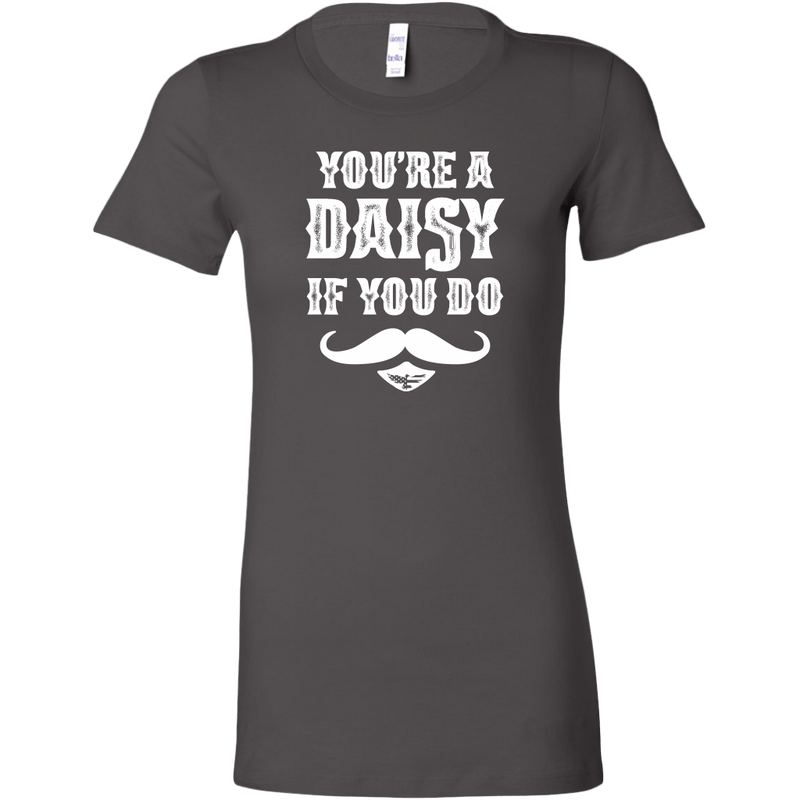You're A Daisy Women's T-Shirt